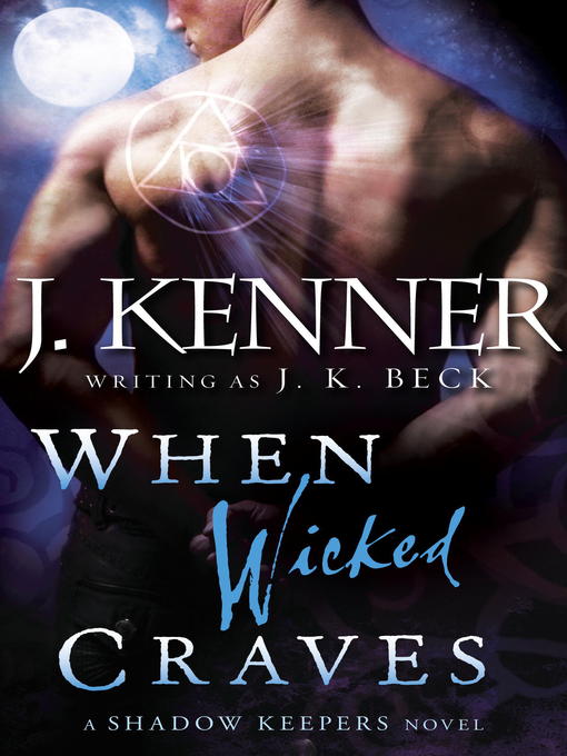 Title details for When Wicked Craves by J.K. Beck - Available